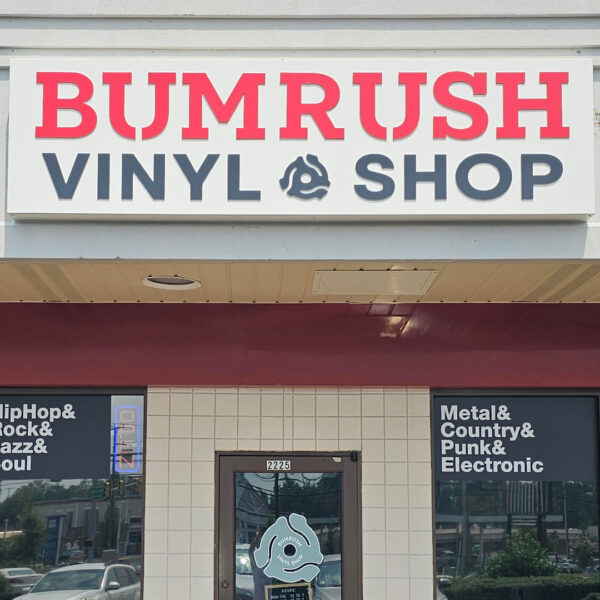 Bumrush Vinyl Shop’s building sign